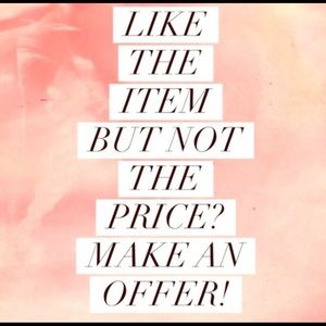 OFFERS GLADLY ACCEPTED!!